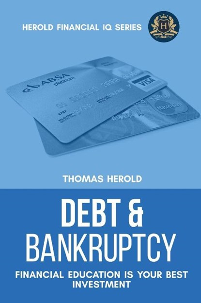 Debt & Bankruptcy Terms - Financial Education Is Your Best Investment, Thomas Herold - Paperback - 9781087869667