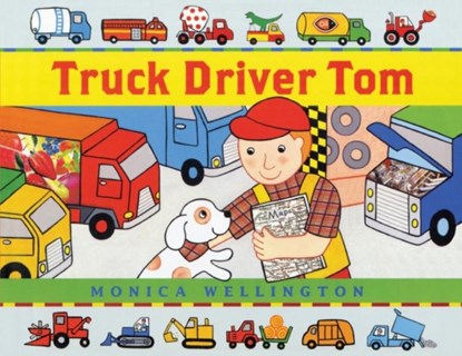 Truck Driver Tom, Monica Wellington - Paperback - 9781087879314