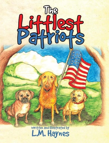 The Littlest Patriots, L M Haynes - Gebonden - 9781087880747