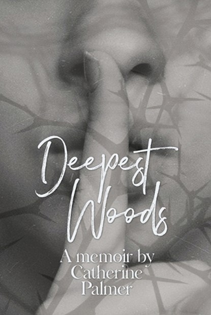 Deepest Woods, PALMER,  Catherine A. - Paperback - 9781087883618