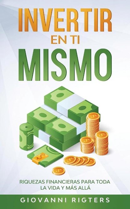 Invertir En Ti Mismo, Giovanni Rigters - Paperback - 9781087885254