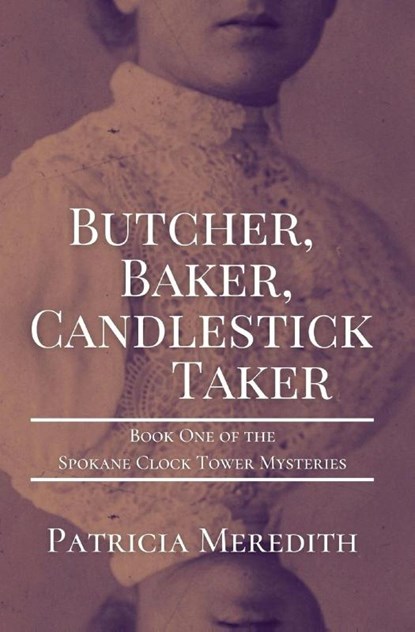 Butcher, Baker, Candlestick Taker, Patricia Meredith - Paperback - 9781087885940