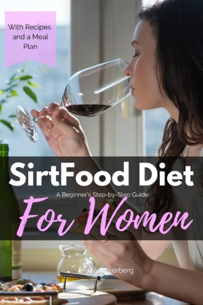 Sirtfood Diet, Bruce Ackerberg - Paperback - 9781087887753