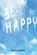 Be Happy., MITCHELL,  Timothy - Paperback - 9781087887777