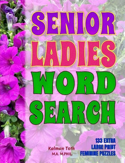 Senior Ladies Word Search, Kalman Toth M a M Phil - Paperback - 9781087889078