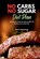No Carbs No Sugar Diet Plan, Bruce Ackerberg - Paperback - 9781087893877