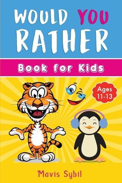 Would You Rather? Kid's activity book, SYBIL,  Mavis - Paperback - 9781087896175