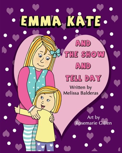 Emma Kate and The Show and Tell Day, Melissa Balderas - Paperback - 9781087899497