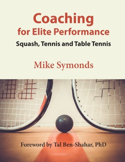 Coaching for Elite Performance, Mike Symonds - Paperback - 9781087901176
