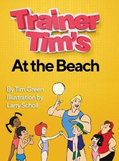 Trainer Tim At the Beach, GREEN,  Tim - Gebonden - 9781087913117