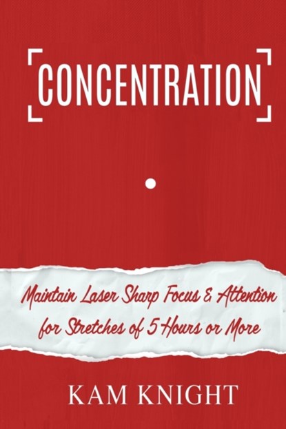 Concentration, Kam Knight - Paperback - 9781087930336