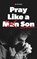 Pray Like a Son, Neil Kennedy - Paperback - 9781087933443