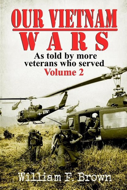 Our Vietnam Wars, Volume 2, William F Brown - Paperback - 9781087935959
