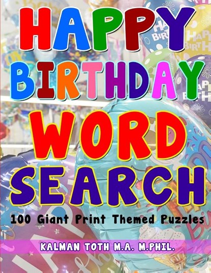 Happy Birthday Word Search, Kalman Toth M a M Phil - Paperback - 9781087936376