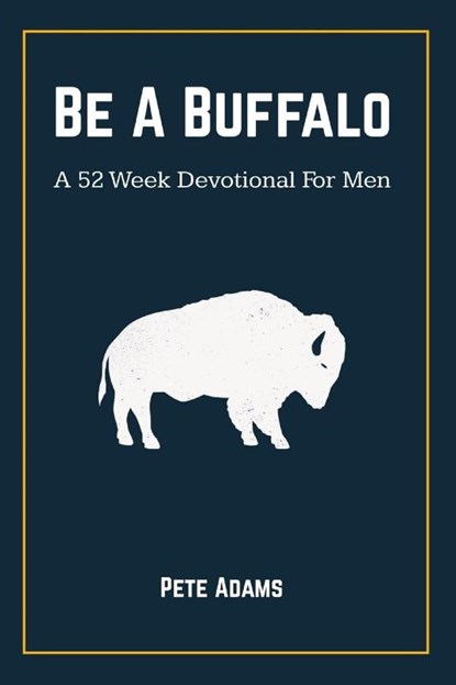 Be A Buffalo, Pete Adams - Paperback - 9781087940816