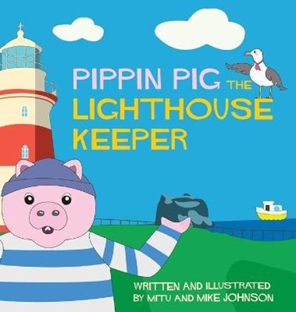 Pippin Pig The Lighthouse Keeper, JOHNSON,  Mike - Gebonden - 9781087951522