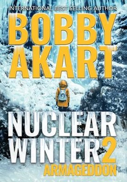 Nuclear Winter Armageddon, Bobby Akart - Gebonden - 9781087954851