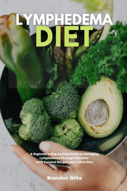 Lymphedema Diet, Brandon Gilta - Paperback - 9781087958965
