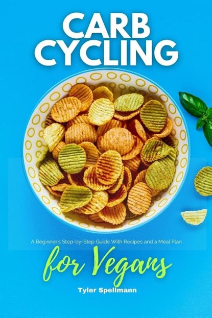 Carb Cycling for Vegans, Tyler Spellmann - Paperback - 9781087968209