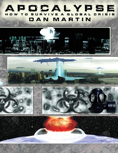 Apocalypse, How to Survive a Global Crisis, Dan Martin - Paperback - 9781087971452
