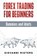 Forex Trading for Beginners, Dummies and Idiots, Giovanni Rigters - Paperback - 9781087980546