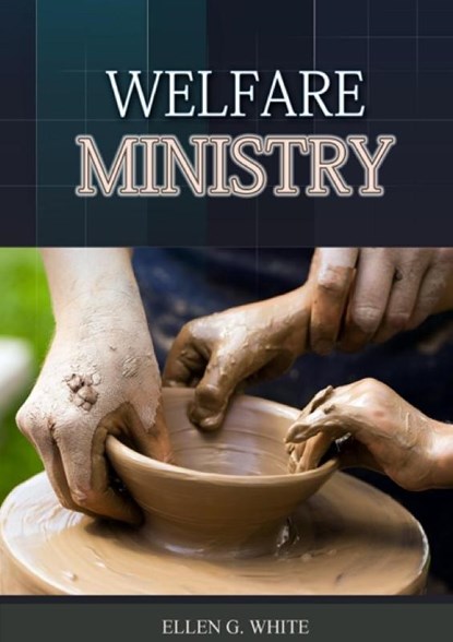 The Welfare Ministry, Ellen G. White - Paperback - 9781087980737