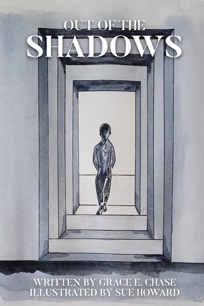 OUT OF THE SHADOWS, Grace E. Chase - Paperback - 9781087981338