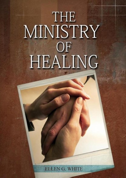 The Ministry of Healing, Ellen White - Paperback - 9781087982335