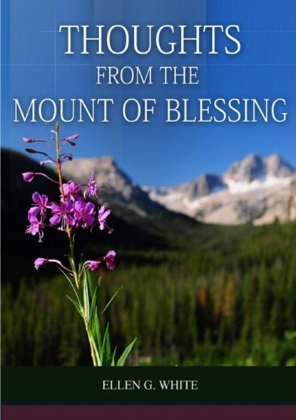Thoughts From the Mount of Blessing Original BIG Print Edition, Elllen G. White - Paperback - 9781087982649