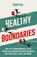 Healthy Boundaries, Chase Hill - Paperback - 9781087983295