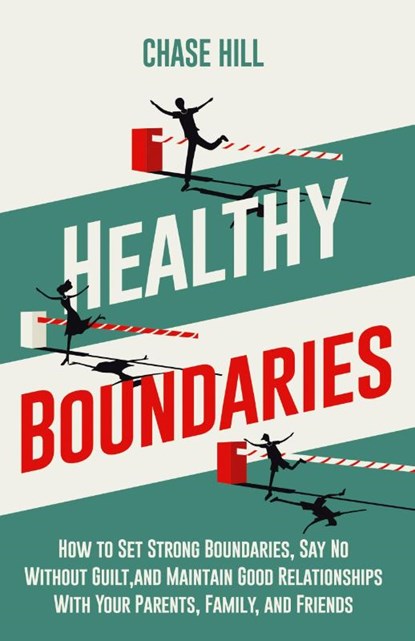Healthy Boundaries, Chase Hill - Paperback - 9781087983295