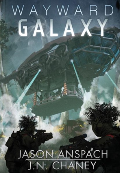 Wayward Galaxy, Jason Anspach ; J N Chaney - Gebonden - 9781087983769