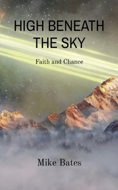 HIGH BENEATH THE SKY, Mike Bates - Paperback - 9781087988122