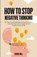 How to Stop Negative Thinking, Chase Hill - Paperback - 9781087990927