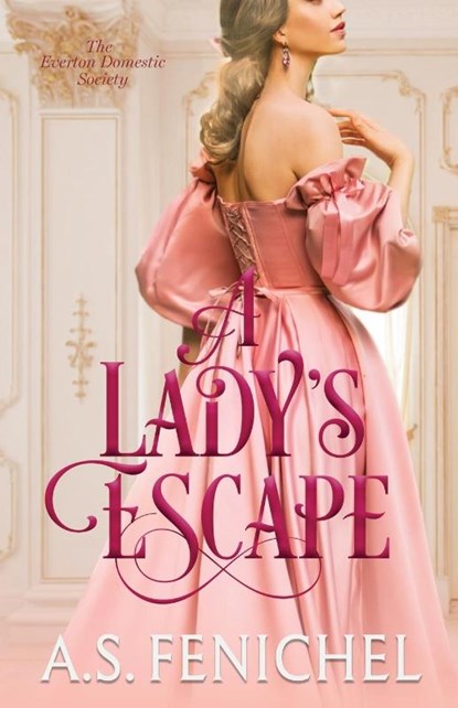 A Lady's Escape, A. S. Fenichel - Paperback - 9781087993461