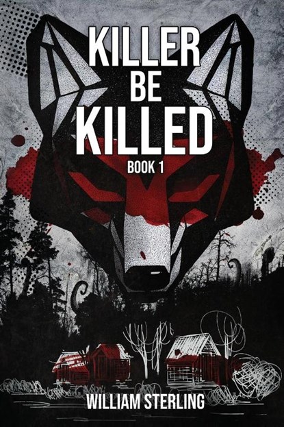 Killer Be Killed, William Sterling - Paperback - 9781087998848