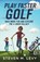 Play Faster Golf, Have More Fun And Explode The 4-Hour Fallacy, LEVY,  Steven M - Paperback - 9781088011645