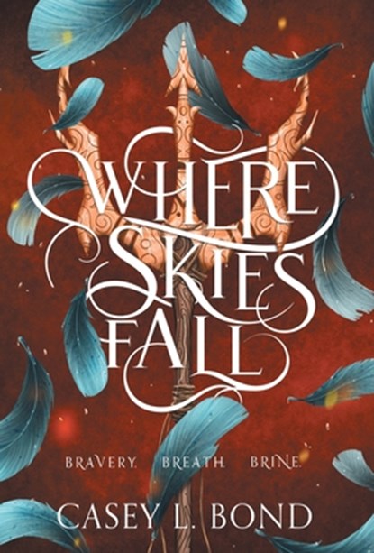 Where Skies Fall, Casey L Bond - Gebonden - 9781088012482