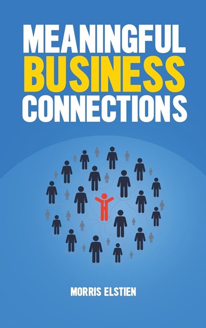 MEANINGFUL BUSINESS CONNECTION, Morris Elstien - Gebonden - 9781088018002