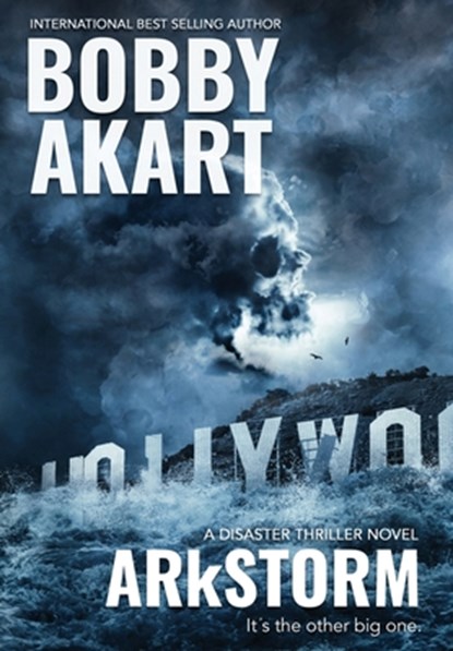 Akart, B: ARkStorm, Bobby Akart - Gebonden - 9781088020685