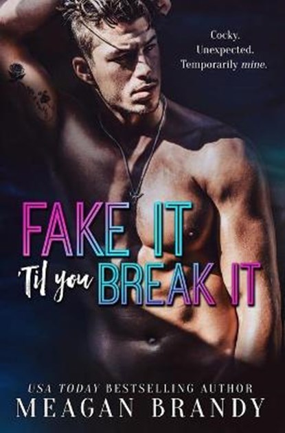 Fake It Til You Break It, BRANDY,  Meagan - Paperback - 9781088026533