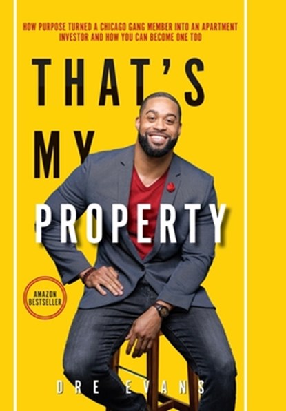That's My Property, Dre M Evans - Gebonden - 9781088047545