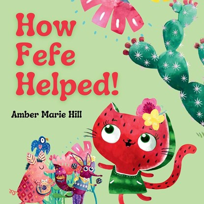 How Fefe Helped!, Amber M Hill - Paperback - 9781088051498