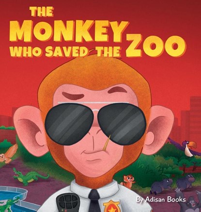 The Monkey Who Saved the Zoo, Adisan Books - Gebonden - 9781088052914