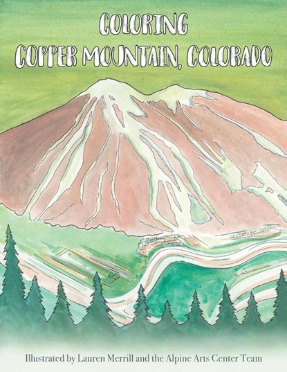 Coloring Copper Mountain, Colorado, Lauren Merrill - Paperback - 9781088053461