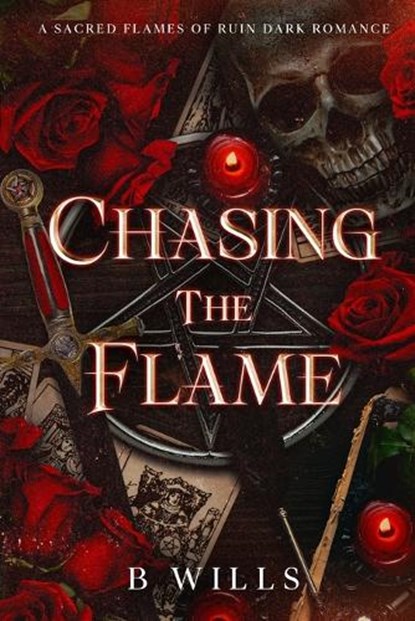 Chasing the Flame, B. Wills - Paperback - 9781088054086