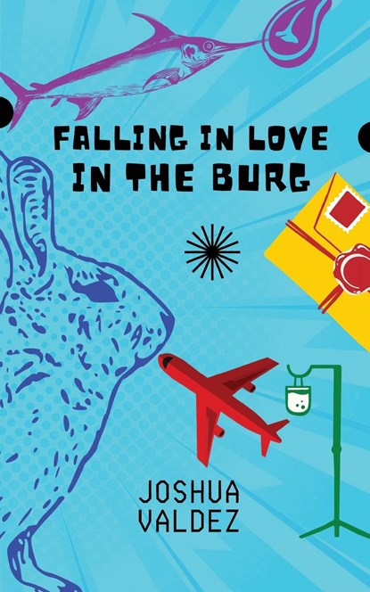 Falling In Love In The Burg, Joshua Valdez - Paperback - 9781088055861