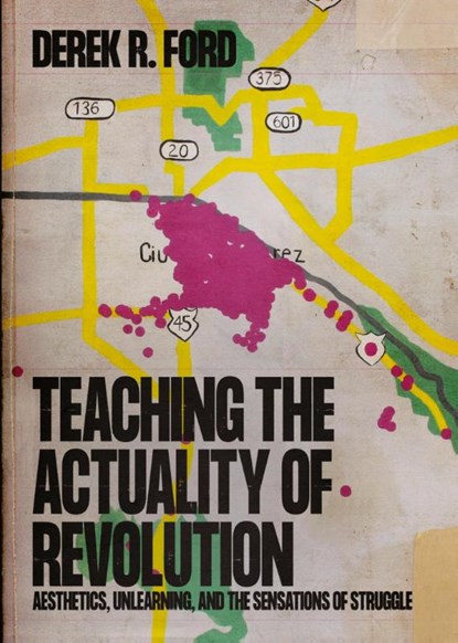 Teaching the Actuality of Revolution, Derek R. Ford - Paperback - 9781088071694