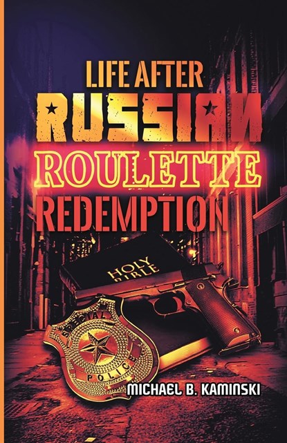 LIFE AFTER RUSSIAN ROULETTE, Michael B. Kaminski - Paperback - 9781088073551