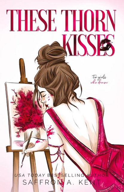 These Thorn Kisses Special Edition Paperback, Saffron A. Kent - Paperback - 9781088075517